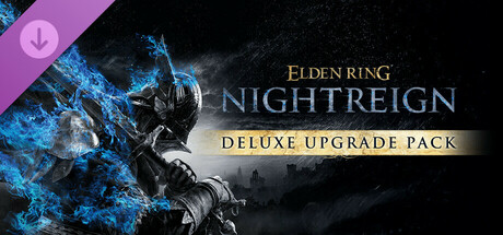 ELDEN RING NIGHTREIGN - Deluxe Upgrade Pack DLC EU PC Steam CD Key