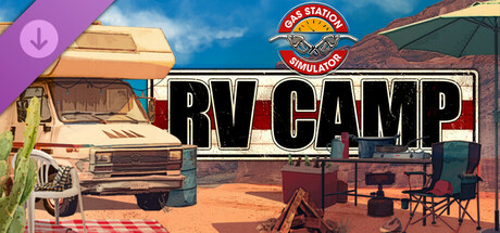 Gas Station Simulator - RV Camp DLC PC Steam CD Key Gas Station Simulator - RV Camp DLC PC Steam CD Key