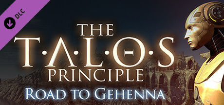 The Talos Principle -  Road to Gehenna DLC EU Steam CD Key