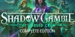 Shadow Gambit: The Cursed Crew Complete Edition PC Steam CD Key