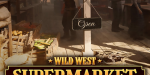 Wild West Supermarket Simulator PC Steam CD Key
