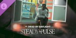 Dead by Daylight - Steady Pulse DLC EU PC Steam CD Key