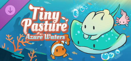 Tiny Pasture - Azure Waters DLC PC Steam CD Key