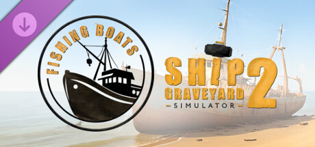 Ship Graveyard Simulator 2 - Fishing Boats DLC PC Steam CD Key