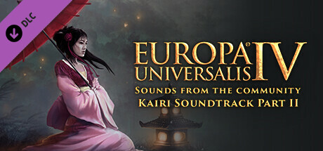 Europa Universalis IV - Sounds from the community: Kairis Soundtrack Part II DLC PC Steam CD Key