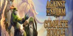 Against the Storm: Complete Bundle PC Steam CD Key