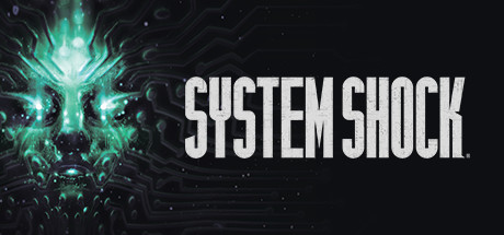 System Shock EU Xbox Series X|S / PC CD Key System Shock EU Xbox Series X|S / PC CD Key