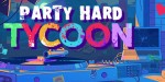 Party Hard Tycoon Steam CD Key