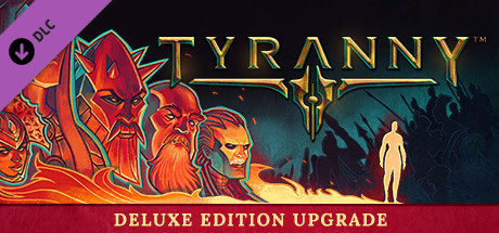 Tyranny - Deluxe Edition Upgrade Pack DLC PC Steam CD Key Tyranny - Deluxe Edition Upgrade Pack DLC PC Steam CD Key