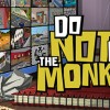 Do Not Feed the Monkeys Steam CD Key Do Not Feed the Monkeys Steam CD Key