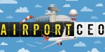 Airport CEO EU PC Steam CD Key