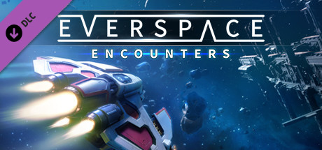 EVERSPACE - Encounters DLC Steam CD Key