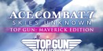 ACE COMBAT 7: SKIES UNKNOWN - TOP GUN: Maverick Edition EU Steam CD Key