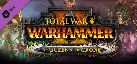 Total War: WARHAMMER II - The Queen & The Crone DLC Steam CD Key