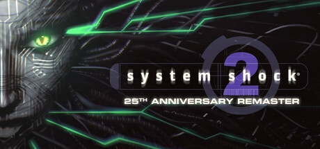 System Shock 2: 25th Anniversary Remaster PC Steam CD Key System Shock 2: 25th Anniversary Remaster PC Steam CD Key