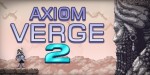 Axiom Verge 2 PC Steam CD Key