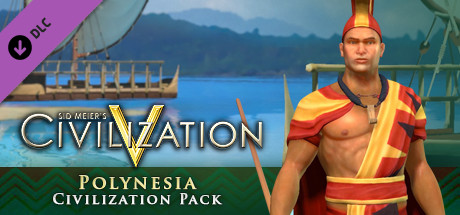 Sid Meier's Civilization V - Polynesian Civilization Pack DLC EU PC Steam CD Key