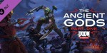 DOOM Eternal - The Ancient Gods Part One EU PC Steam CD Key