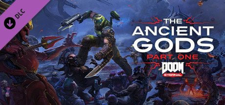 DOOM Eternal - The Ancient Gods Part One EU PC Steam CD Key