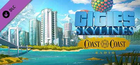 Cities: Skylines - Coast to Coast Radio DLC EU Steam CD Key