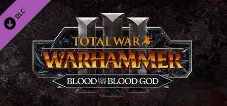 Total War: WARHAMMER III - Blood for the Blood God III DLC Steam CD Key Total War: WARHAMMER III - Blood for the Blood God III DLC Steam CD Key