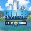 Cities: Skylines - Calm The Mind Radio DLC Steam CD Key