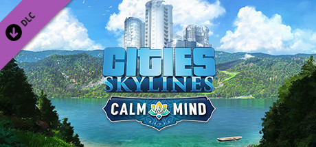Cities: Skylines - Calm The Mind Radio DLC Steam CD Key