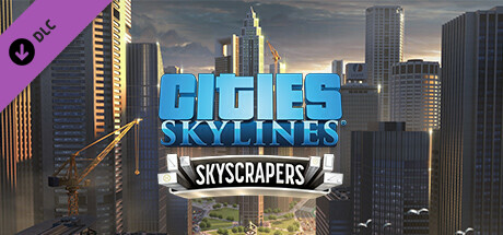 Cities: Skylines - Content Creator Pack: Skyscrapers DLC EU PC Steam CD Key