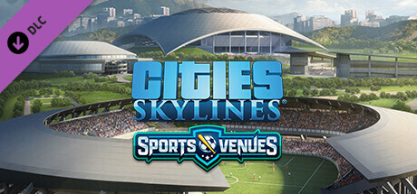 Cities: Skylines - Content Creator Pack: Sports Venues DLC EU PC Steam CD Key