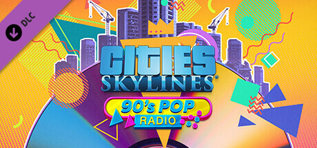 Cities: Skylines - 90's Pop Radio DLC PC Steam CD Key
