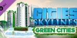 Cities: Skylines - Green Cities DLC Steam CD Key